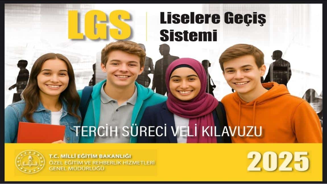 LGS 2025 TERCİH SÜRECİ VELİ KLAVUZU